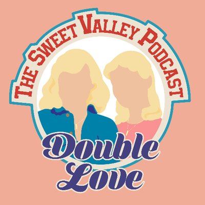 Souble Love: The Sweet Valley High podcast